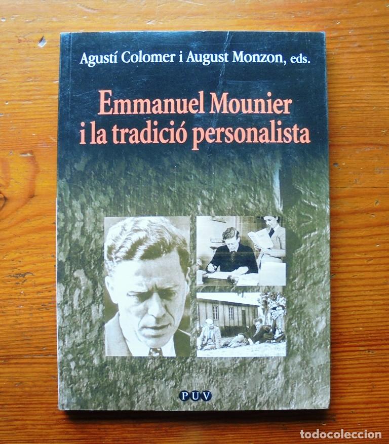 Libri di seconda mano: Emmanuel Mounier i la tradici&oacute; personalista Agust&iacute; Colomer i August Monzon, eds. 2001 UV