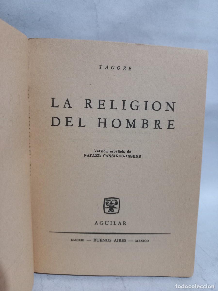 Libros de segunda mano: Tagore - La Religi&oacute;n del Hombre - 1968 - Foto 3