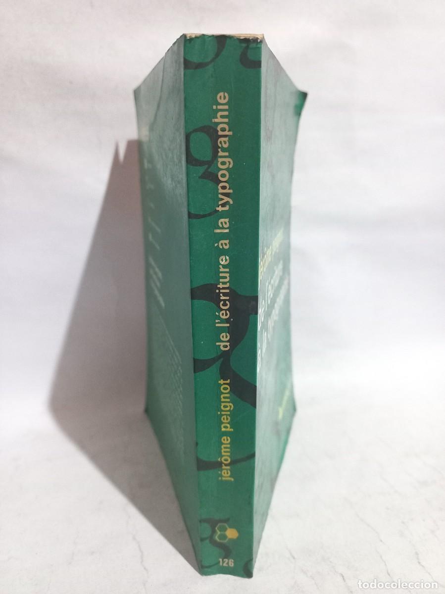 Libros de segunda mano: J&eacute;r&ocirc;me Peignot - De l&eacute;criture &agrave; la Typographie - 1967 - Foto 2