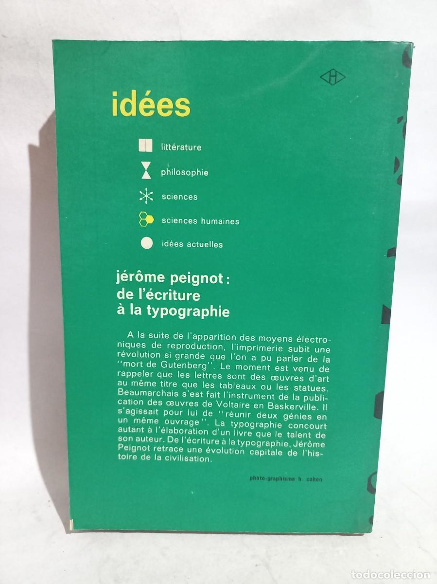 Libros de segunda mano: J&eacute;r&ocirc;me Peignot - De l&eacute;criture &agrave; la Typographie - 1967 - Foto 4