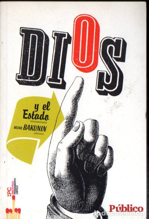 Libros de segunda mano: BAKUNIN : DIOS Y EL ESTADO (P&Uacute;BLICO, 2009) - Foto 1