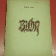 Libros de segunda mano: LIBRO BUDA - UNA BIOGRAFIA EN RELIEVE DE EMILIO RIBAS EDITORIAL BERENGUER 1ª EDICIÓN 1944 LÁMINAS