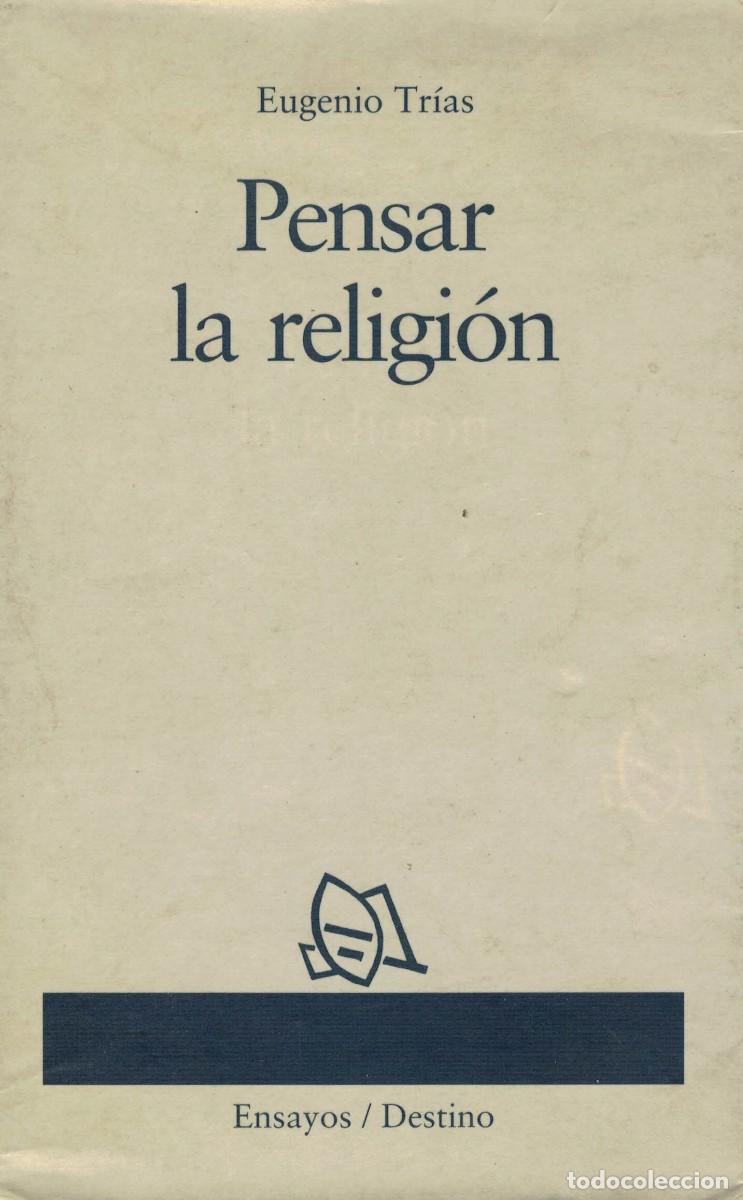 Libros de segunda mano: Eugenio Tr&iacute;as, Pensar la religi&oacute;n - Foto 1