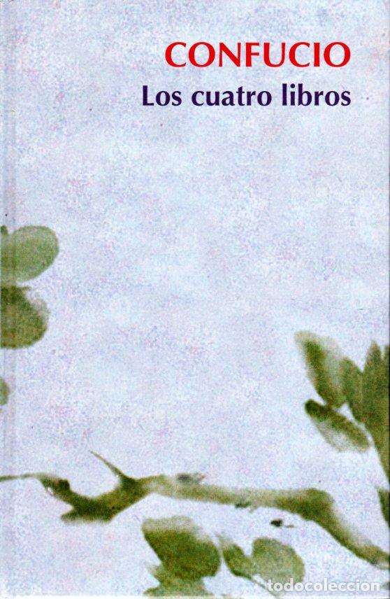 Libros de segunda mano: LOS CUATRO LIBROS - CONFUCIO - Foto 1