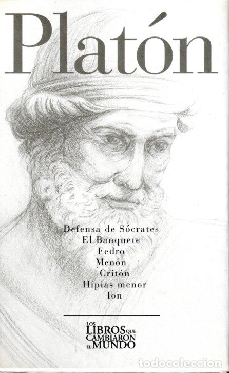 Libros de segunda mano: LOS LIBROS QUE CAMBIARON EL MUNDO.: DEFENSA DE SOCRATES/ EL BANQUETE/FEDRO/MEN&Oacute;N/CRIT&Oacute;N/HIPIAS MENOR