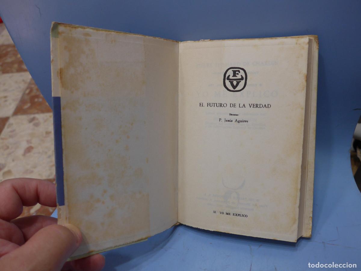Libros de segunda mano: YO ME EXPLICO - PIERRE TEILHARD DE CHARDIN - TAURUS - Foto 4