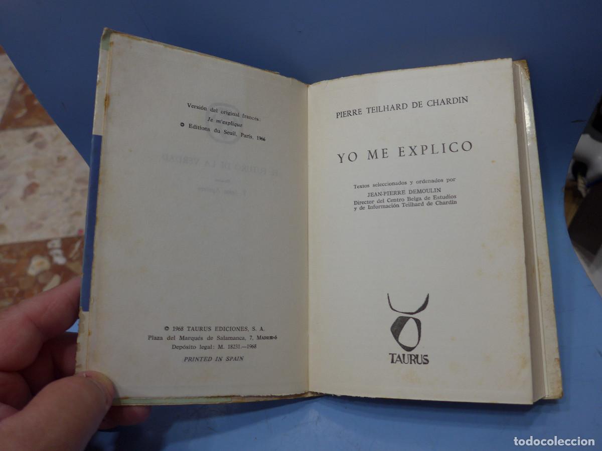 Libros de segunda mano: YO ME EXPLICO - PIERRE TEILHARD DE CHARDIN - TAURUS - Foto 5
