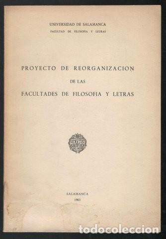 Libros de segunda mano: PROYECTO DE REORGANIZACION DE LAS FACULTADES DE FILOSOFIA Y LETRAS.