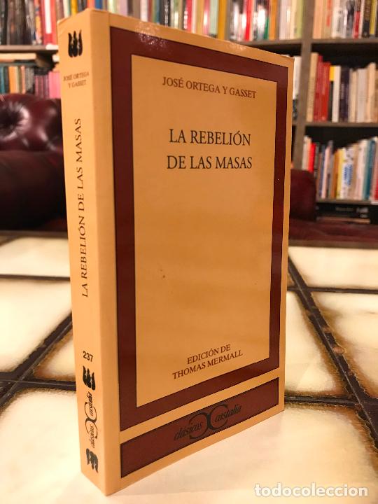 Libros de segunda mano: La rebeli&oacute;n de las masas. Jos&eacute; Ortega y Gasset. Edici&oacute;n Thomas Mermall. Castalia.