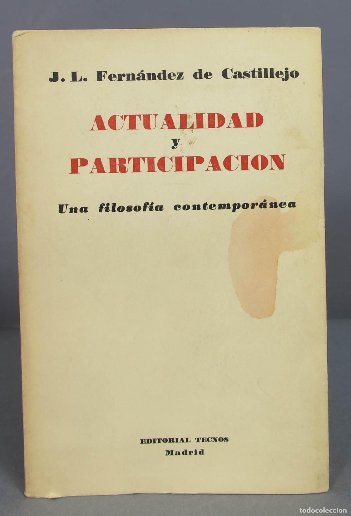 Libri di seconda mano: ACTUALIDAD Y PARTICIPACION. UNA FILOSOFIA CONTEMPORANEA. FERNANDEZ DE CASTILLEJO