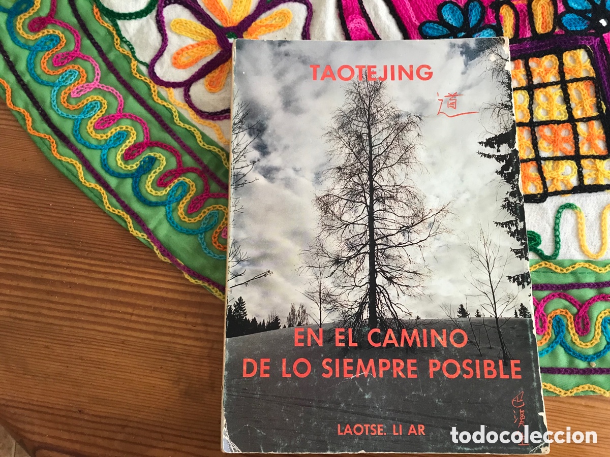 Gebrauchte B&uuml;cher: En el camino de lo siempre posible. Taotejinj. Laotse. Li Ar.