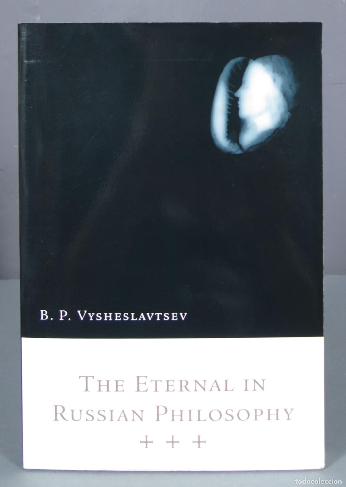 Livres d'occasion: The Eternal in Russian Philosophy. Boris Petrovich Vysheslavt͡sev