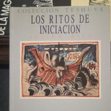 Libros de segunda mano: LOS RITOS DE INICIACION COLECCIÓN TESHUVA BIBLIOTECA MERCABA 1994. 1 ED PORTADA DE KIKO ARGÜELLO