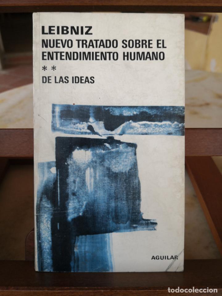 Libros de segunda mano: LEIBNIZ-NUEVO TRATADO SOBRE EL ENTENDIMIENTO HUMANO 2 -AGUILAR-LIBRO FILOSOF&Iacute;A -portes TC 5,99