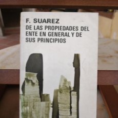 Libros de segunda mano: F.SUAREZ DE LAS PROPIEDADES DEL ENTE-AGUILAR- FILOSOFÍA -PORTES TC 5,99