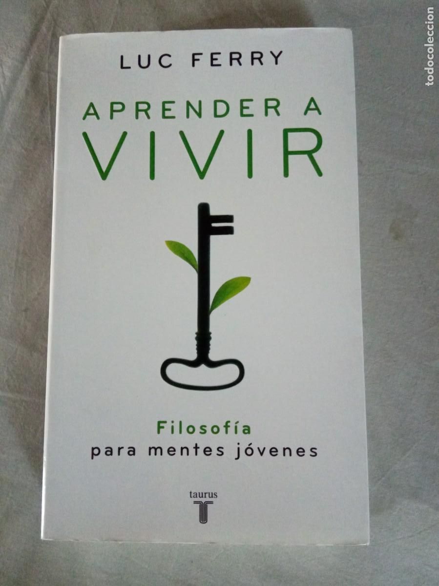 Libros de segunda mano: Aprender a vivir. -Luc Ferry. - Foto 1