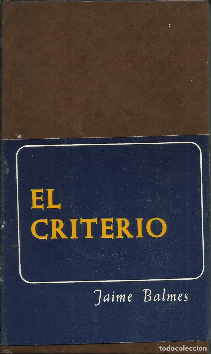 Libros de segunda mano: El Criterio / Jaime Balmes. - Foto 1
