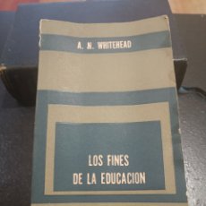 Libros de segunda mano: LOS FINES DE LA EDUCACIÓN WHITEHEAD, A PAIDOS 1970 BUENOS AIRES 2 EDICIÓN