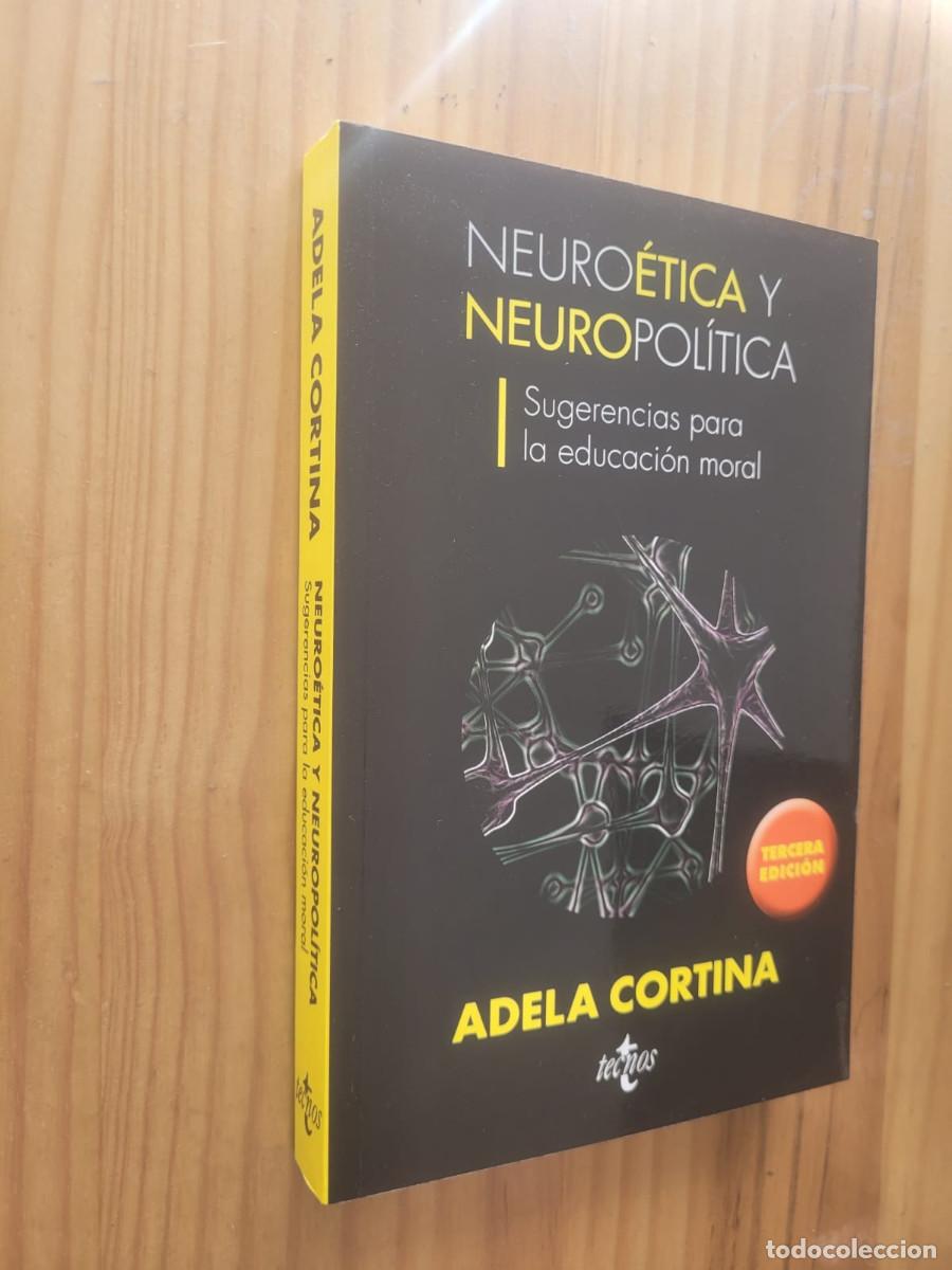 Libri di seconda mano: Neuro&eacute;tica y neuropol&iacute;tica: sugerencias para la educaci&oacute;n moral - ADELA CORTINA, PHILIPPE BEAUPRE