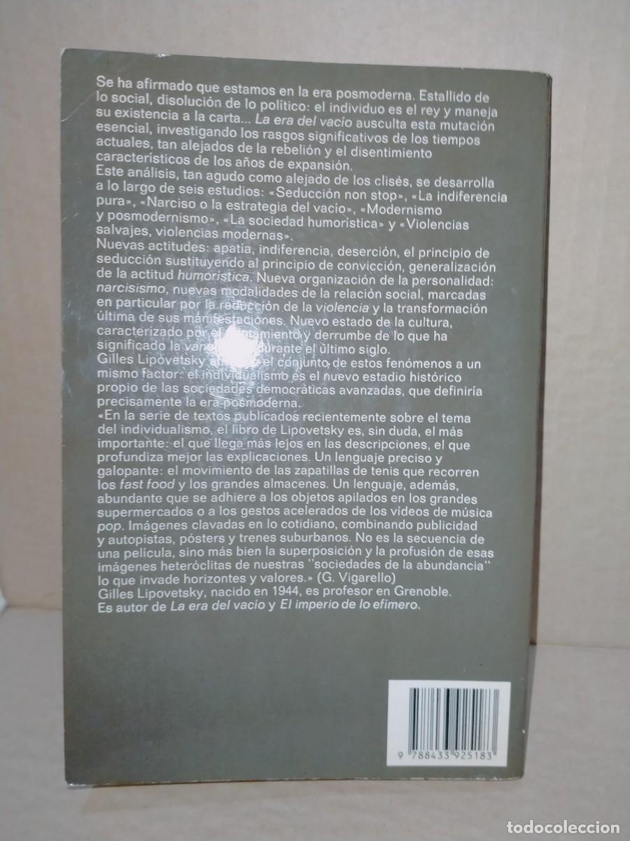 Libros de segunda mano: GILLES LIPOVETSKY. LA ERA DEL VAC&Iacute;O .ANAGRAMA - Foto 3