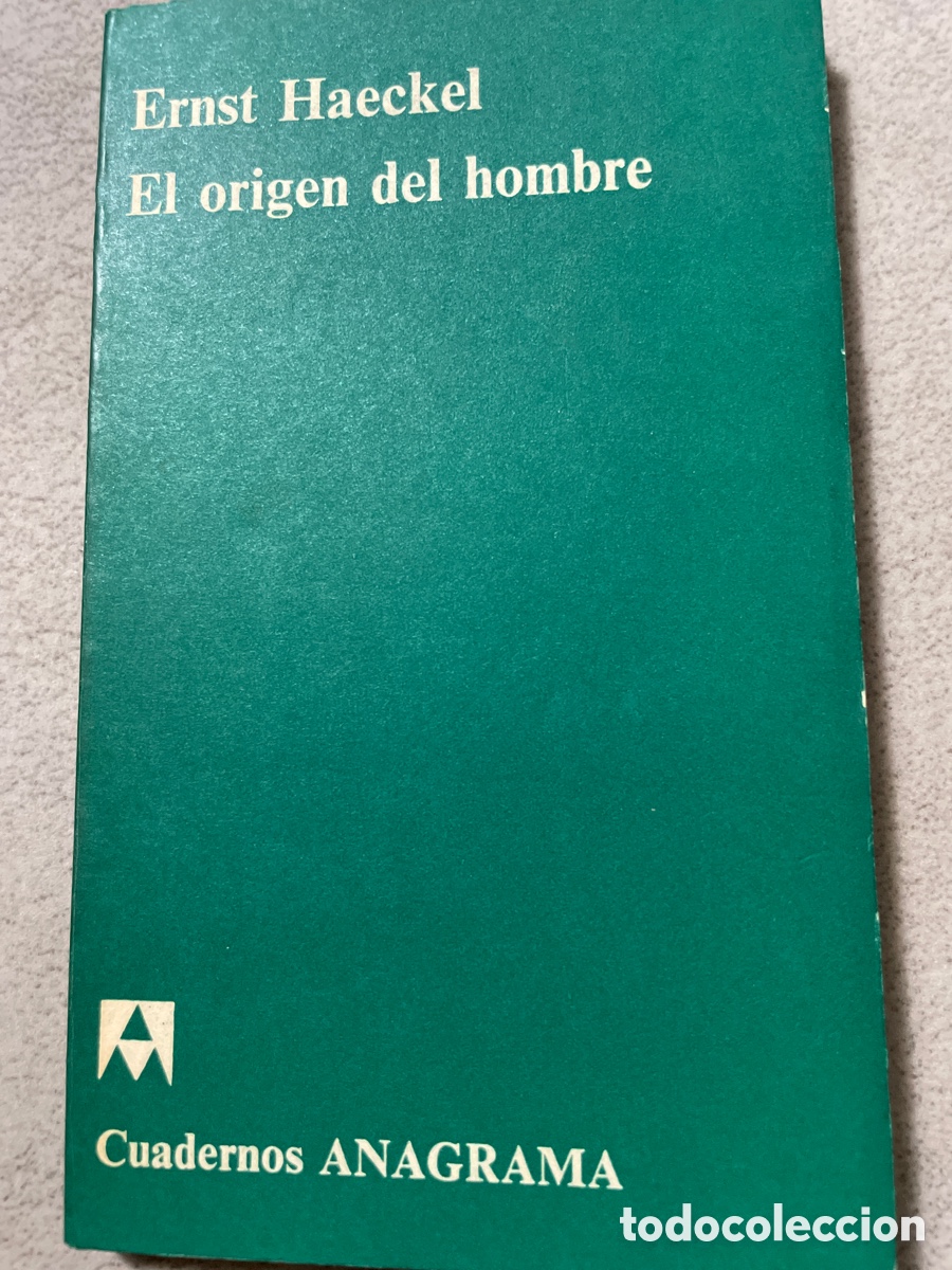 Second hand books: Ernst Haeckel. El origen del hombre. Editorial Anagrama.