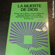 Libros de segunda mano: LA MUERTE DE DIOS. PAULUS LENZ MEDOC, DIONYS MASCOLO, MANFRED KERKHOFF CIORAN MONTE ÁVILA CARACAS