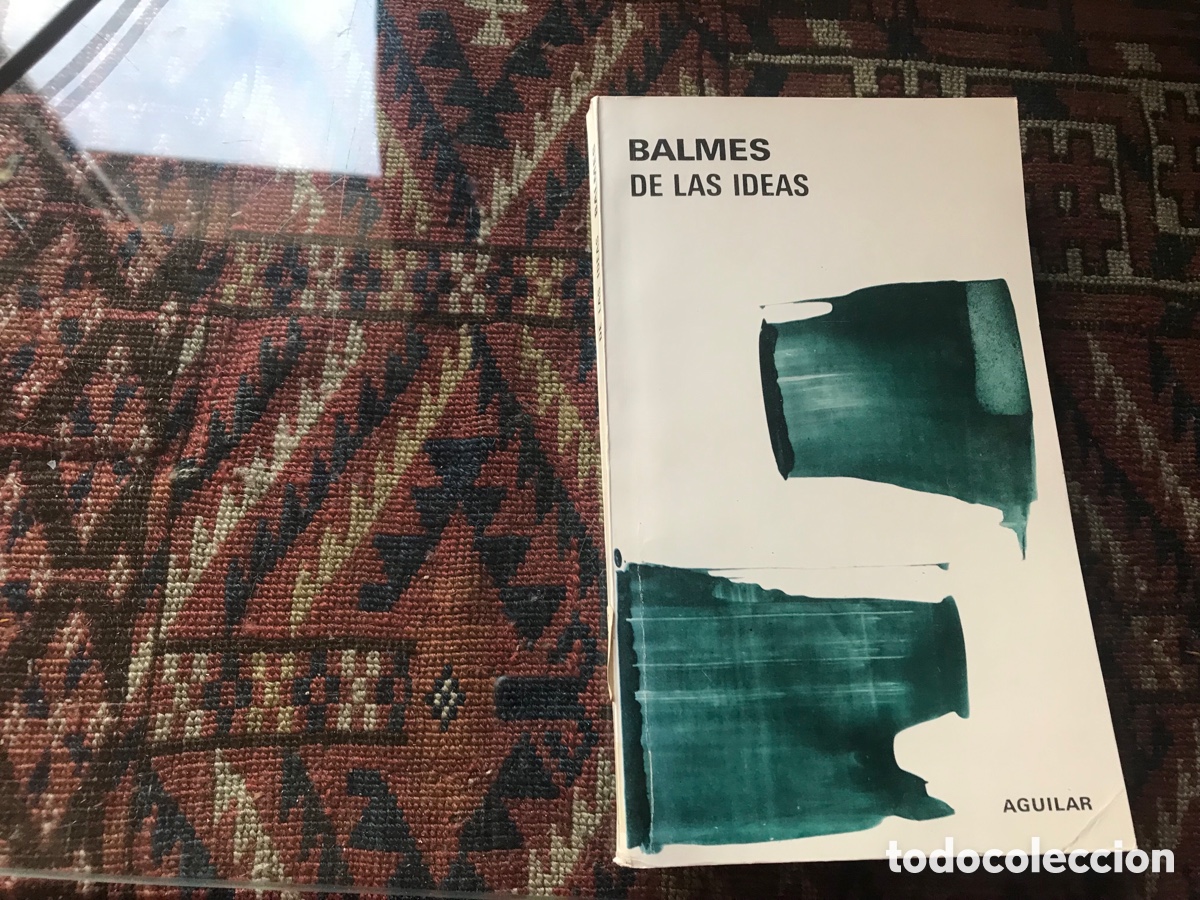 Libros de segunda mano: Balmes. De las ideas. Aguilar - Foto 1