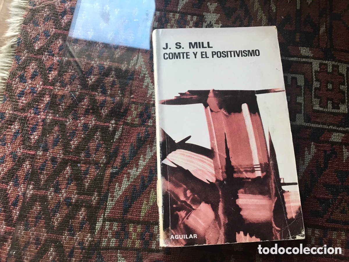 Libros de segunda mano: J. S. Mil. Comte y el positivismo. Aguilar - Foto 1