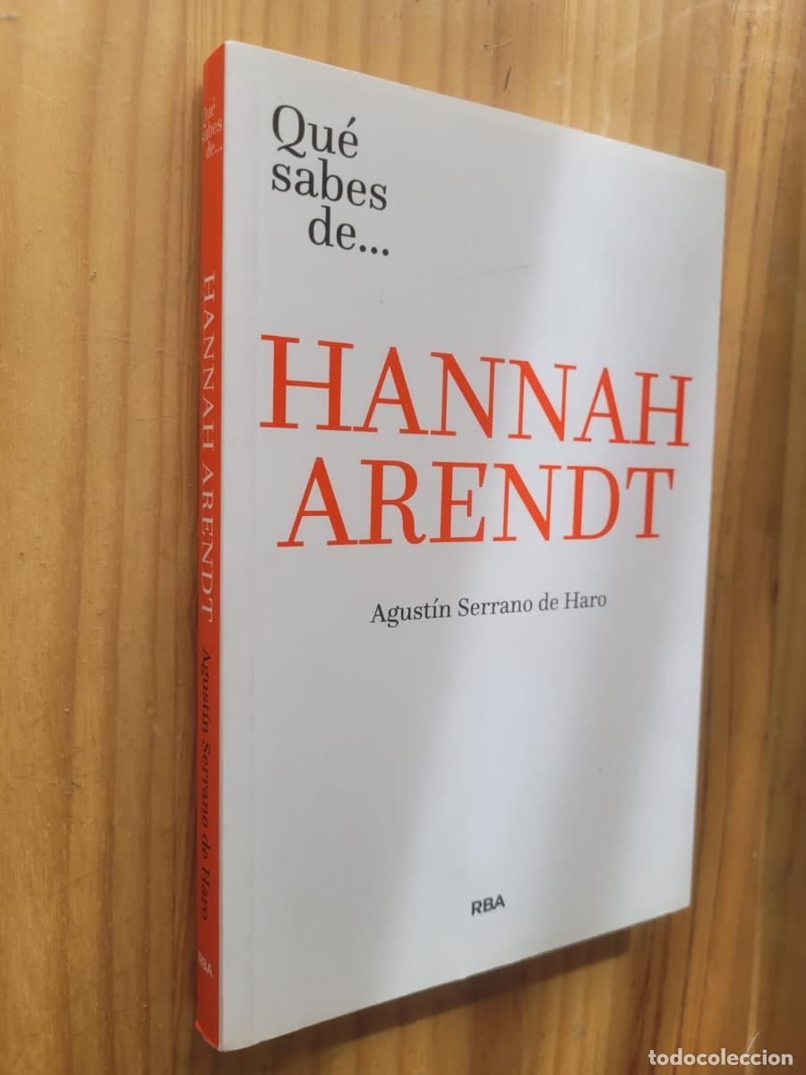 Libri di seconda mano: Qu&eacute; sabes de... Hannah Arendt - Serrano de Haro, Agust&iacute;n