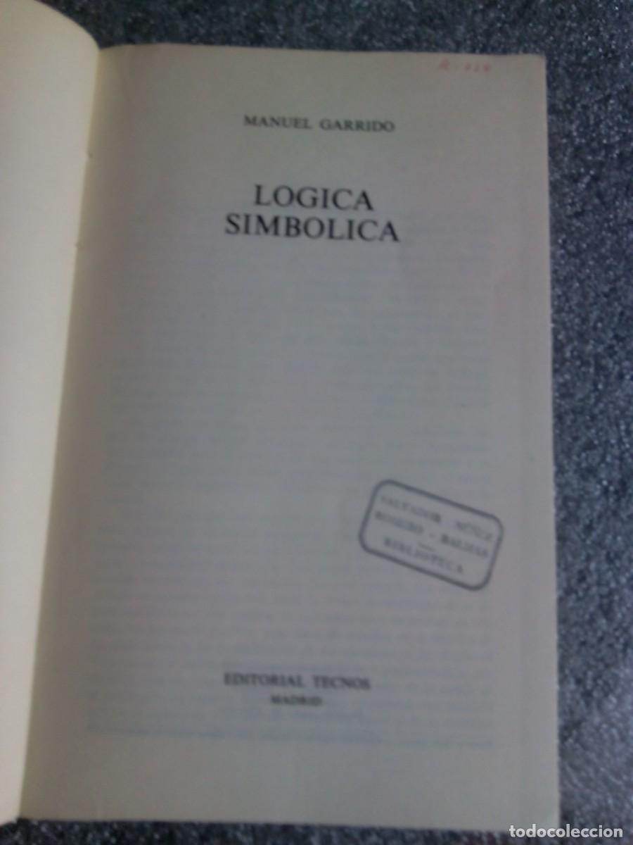 Libros de segunda mano: L&Oacute;GICA SIMB&Oacute;LICA / MANUEL GARRIDO - Foto 3