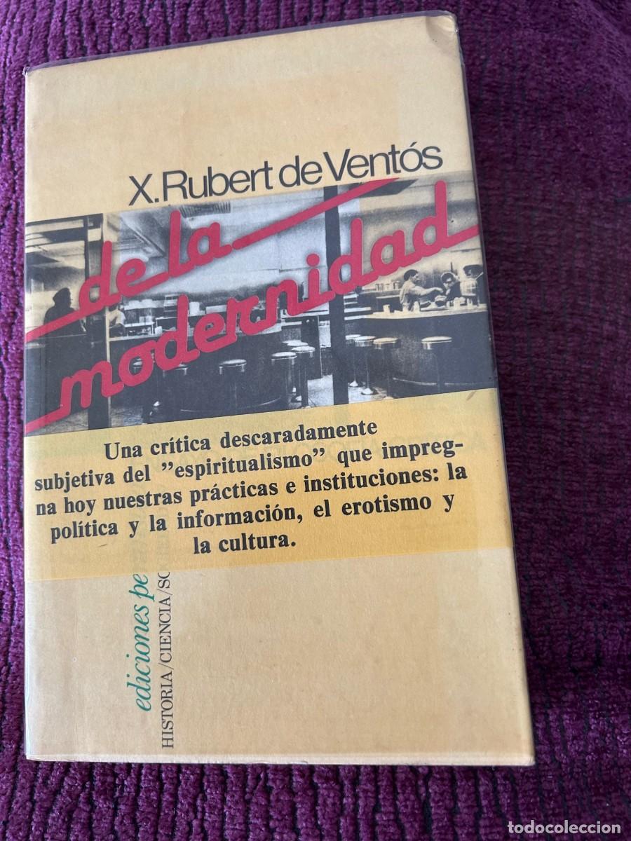 Libros de segunda mano: DE LA MODERNIDAD. X. RUBERT DE VENT&Oacute;S. - Foto 1