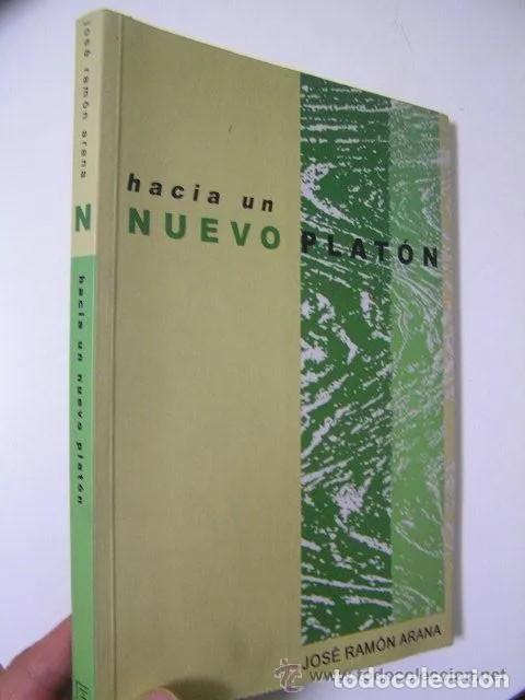 Libros de segunda mano: hacia un nuevo Plat&oacute;n Jos&eacute; Ram&oacute;n Arana