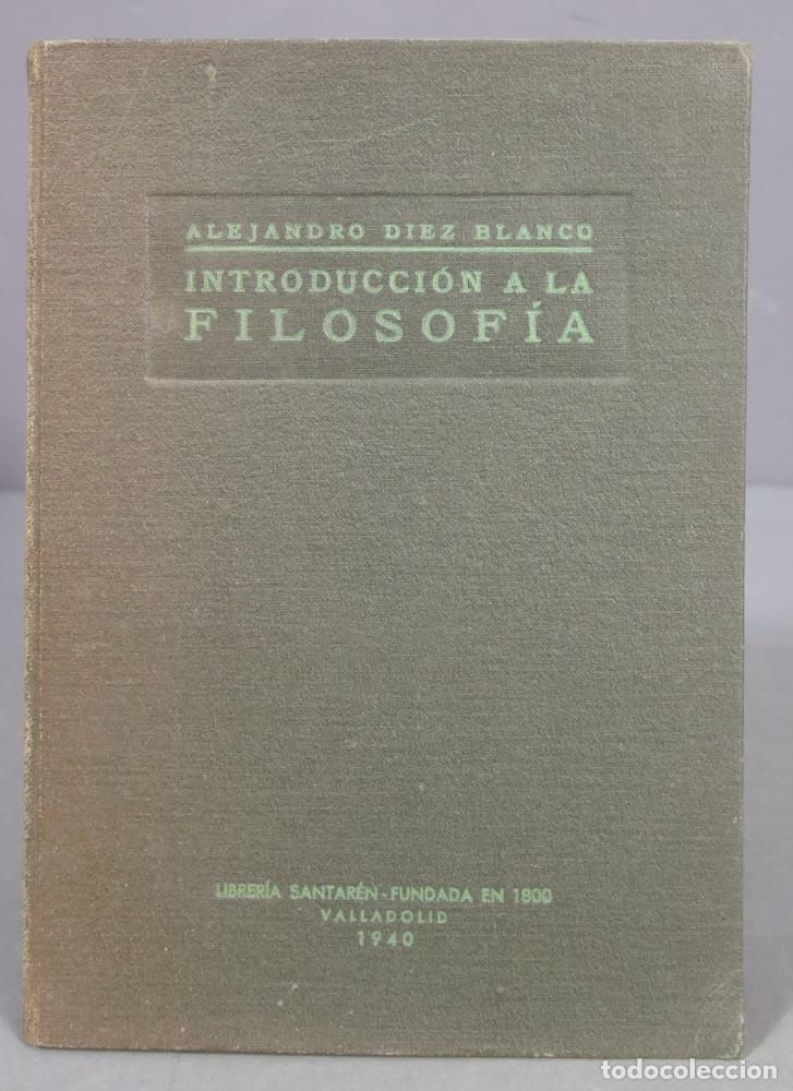 Libros de segunda mano: INTRODUCCION A LA FILOSOFIA. DIEZ BLANCO - Foto 1