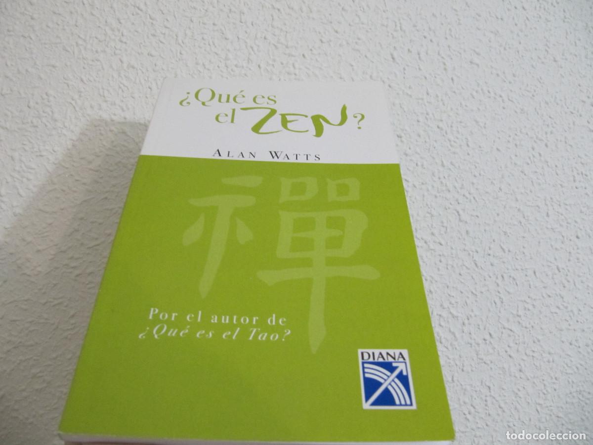 Second hand books: QUE ES EL ZEN WATTS, ALAN Editorial: DIANA