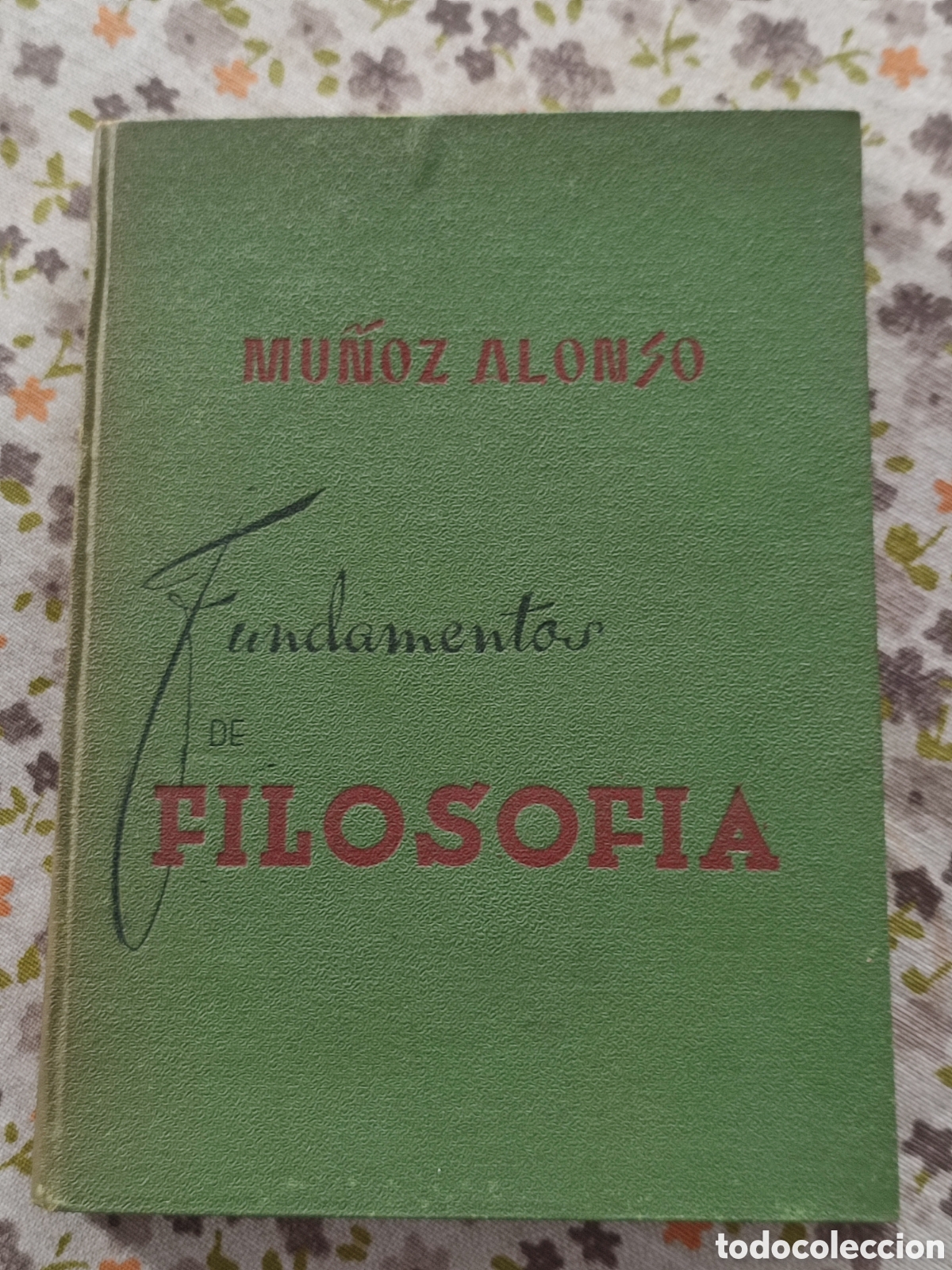 Libros de segunda mano: Fundamentos de Filosof&iacute;a Mu&ntilde;oz Alonso - Foto 1