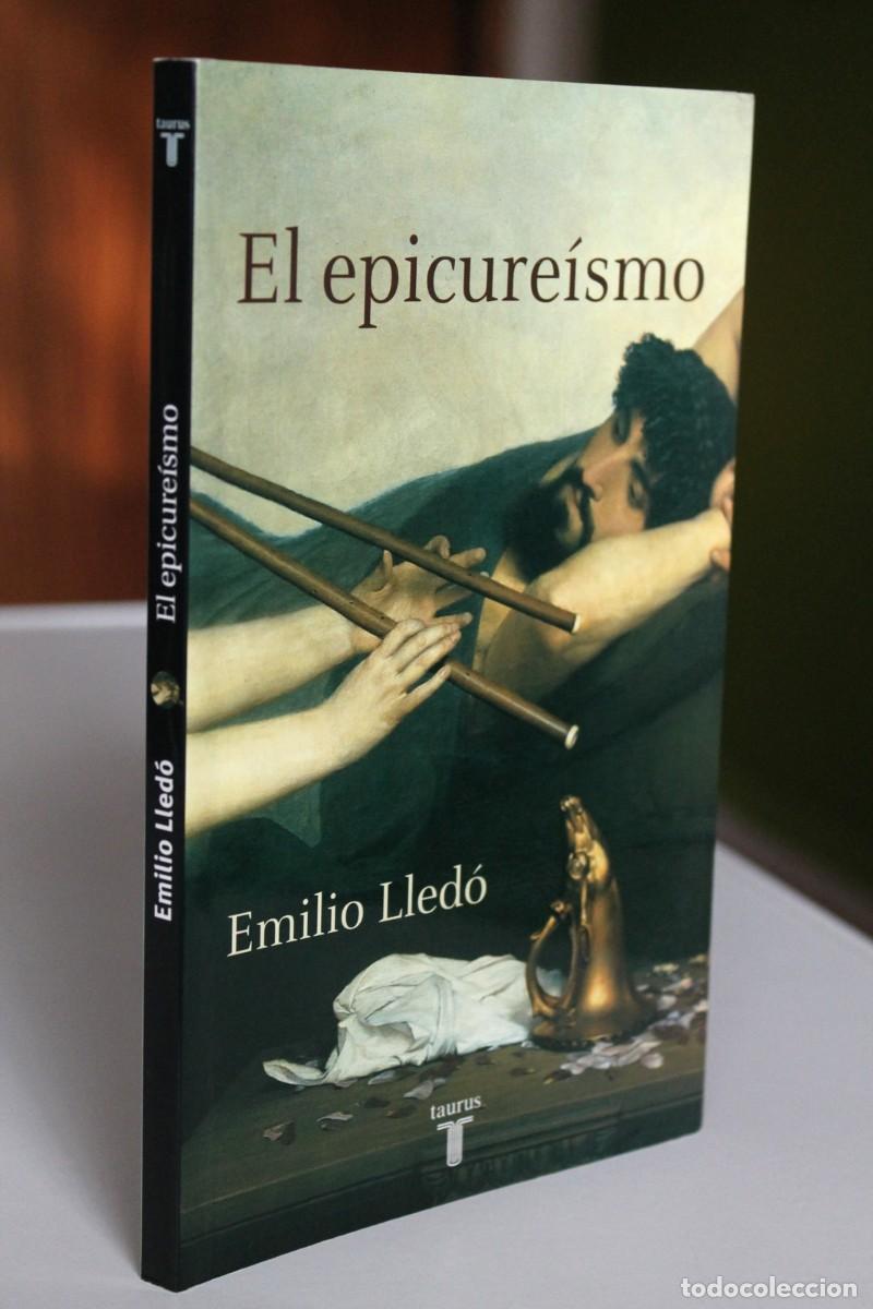 Libros de segunda mano: Emilio Lled&oacute; - El epicure&iacute;smo - Taurus - Foto 1
