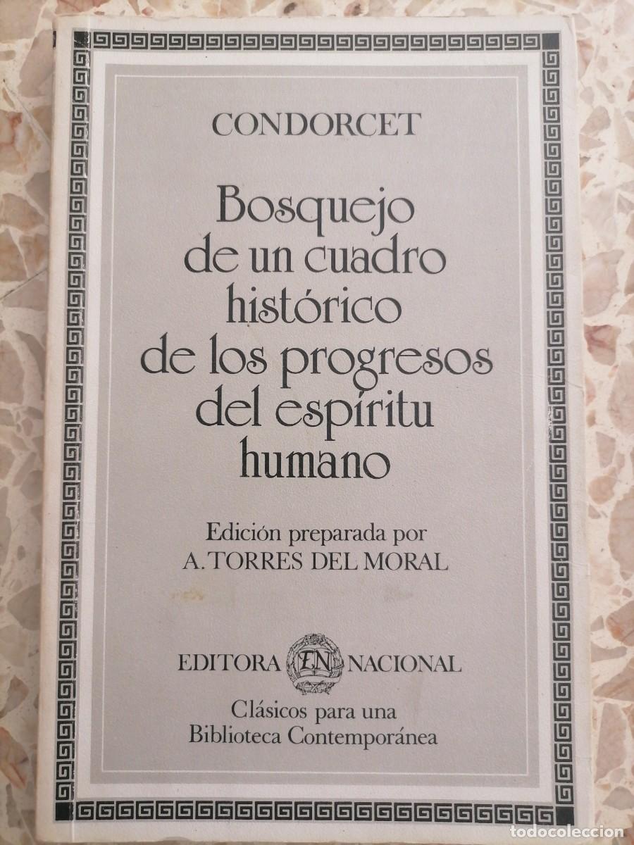 Libros de segunda mano: Bosquejo de un cuadro hist&oacute;rico de los progresos del esp&iacute;ritu humano. A Torres del Moral - Foto 1