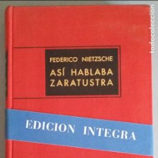 Libros de segunda mano: ASÍ HABLABA ZARATUSTRA - FEDERICO NIETZSCHE - EDITORIAL AHR 1964