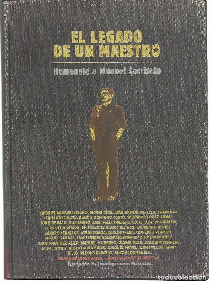 Libri di seconda mano: El legado de un maestro (Homenaje a MANUEL SACRIST&Aacute;N). Salvador L&oacute;pez e I&ntilde;akiV&aacute;zquez (eds.). 2007