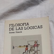 Libros de segunda mano: FILOSOFIA DE LAS LOGICAS.SUSAN HAACK.EDITORIAL CATEDRA 1978