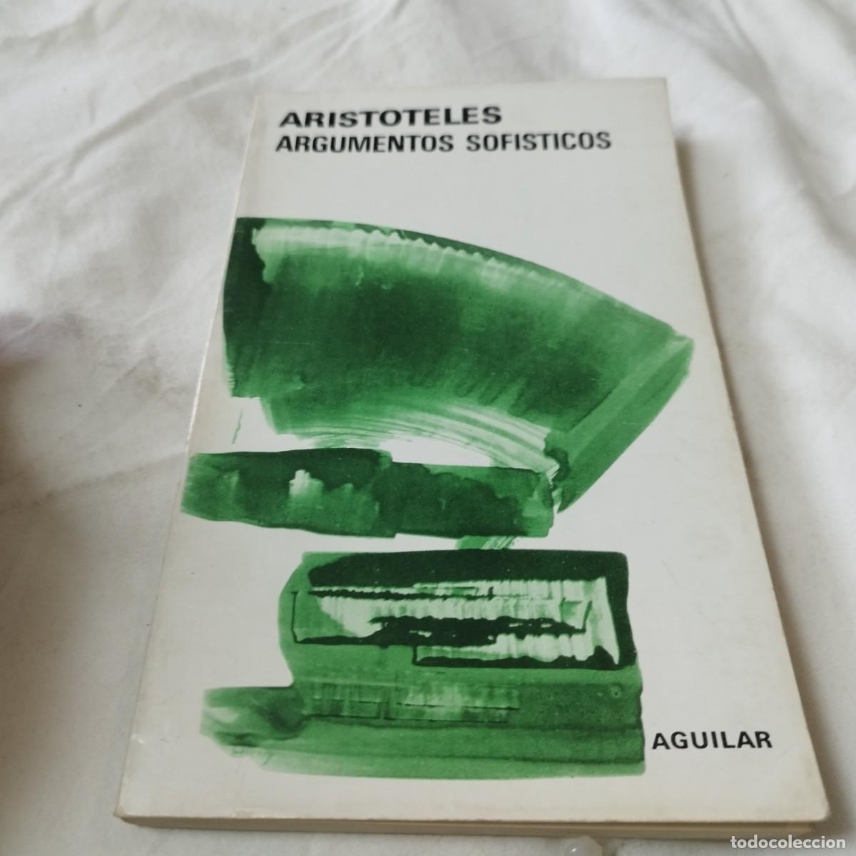 Libros de segunda mano: ARGUMENTOS SOFISTICOS / ARISTOTELES / EVA 094 / AGUILAR - Foto 2