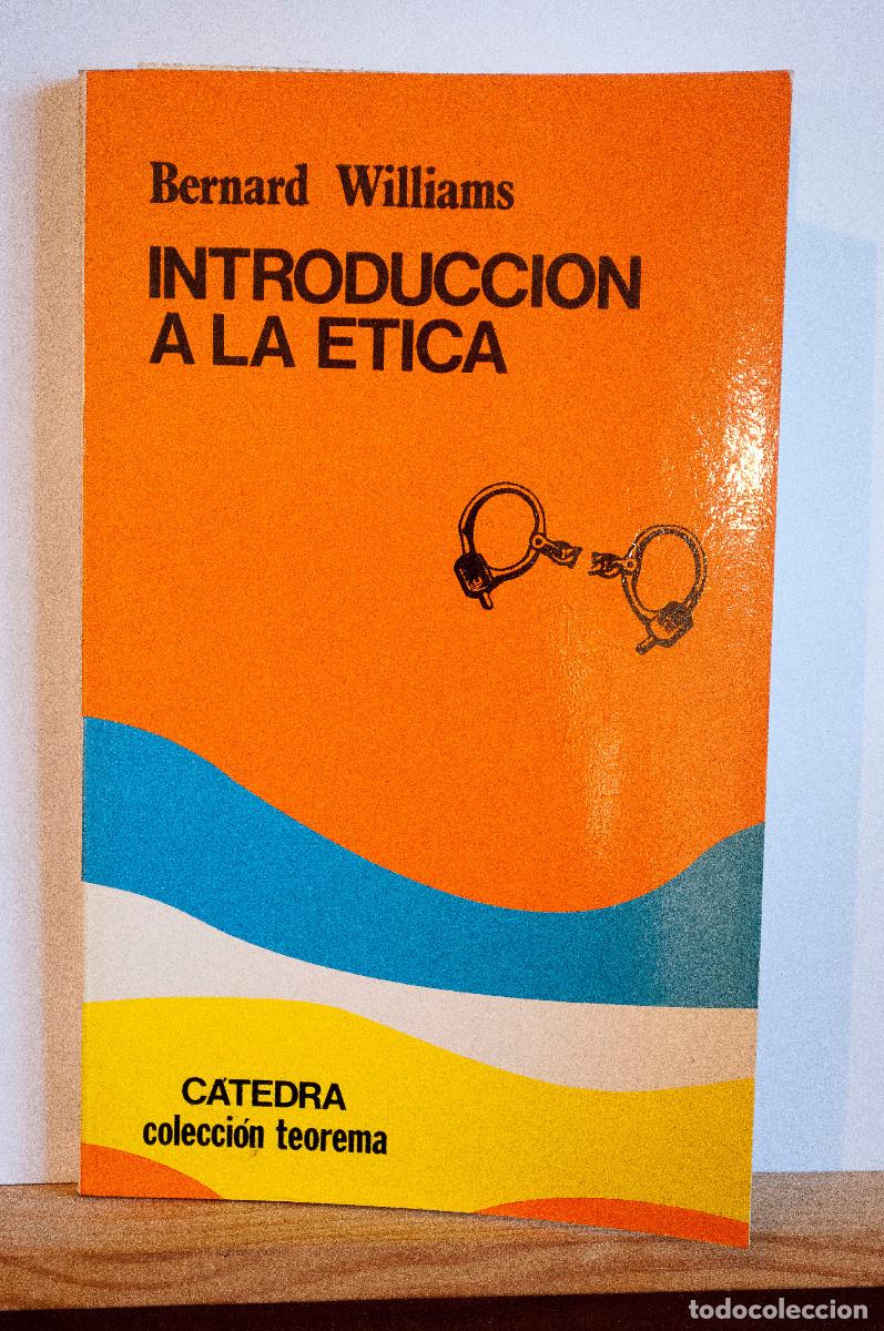 Libros de segunda mano: Introducci&oacute;n a la &eacute;tica. Williams, Bernard. Ed C&aacute;tedra. 1987 - Foto 1
