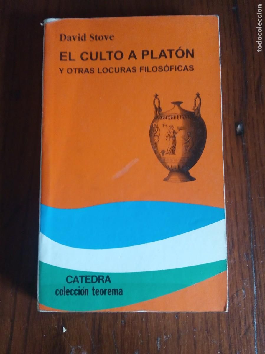 Libros de segunda mano: El culto a Plat&oacute;n y otras locuras filos&oacute;ficas.-DAVID STOVE.