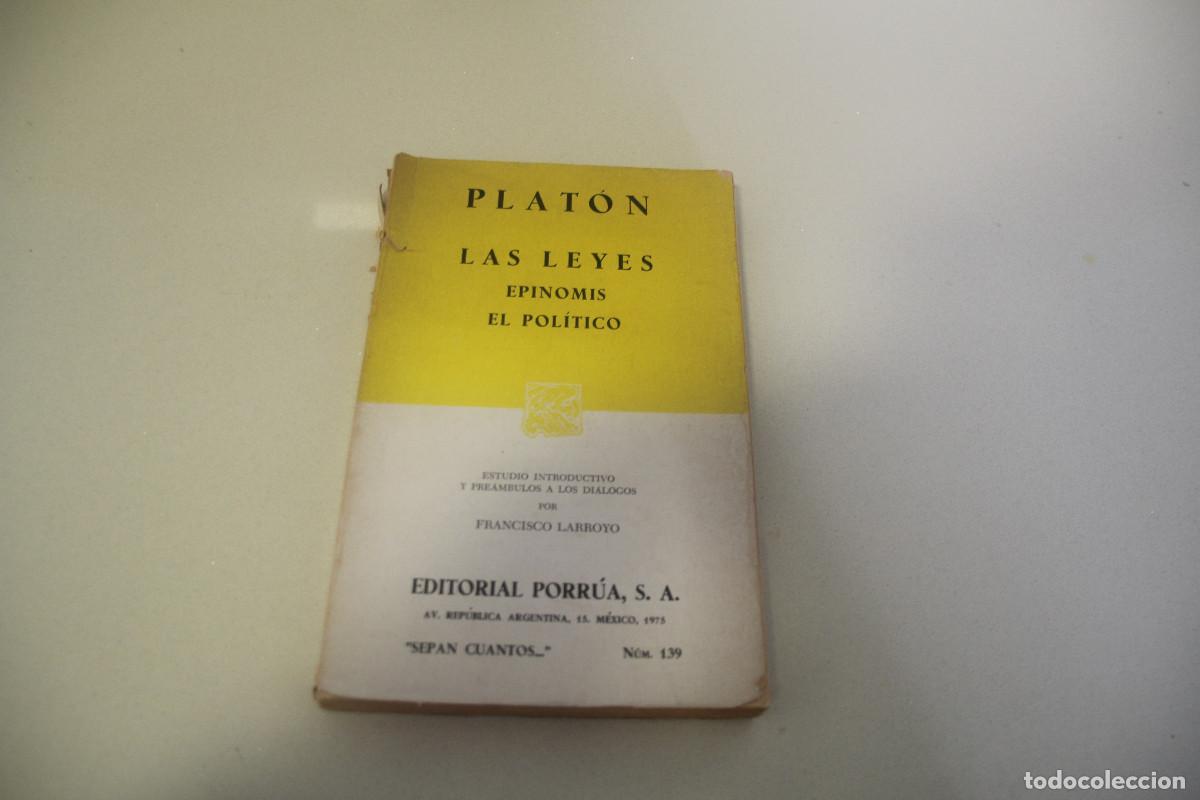 Libros de segunda mano: PLATON LAS LEYES Epinomis y El pol&iacute;tico. Plat&oacute;n PORRUA