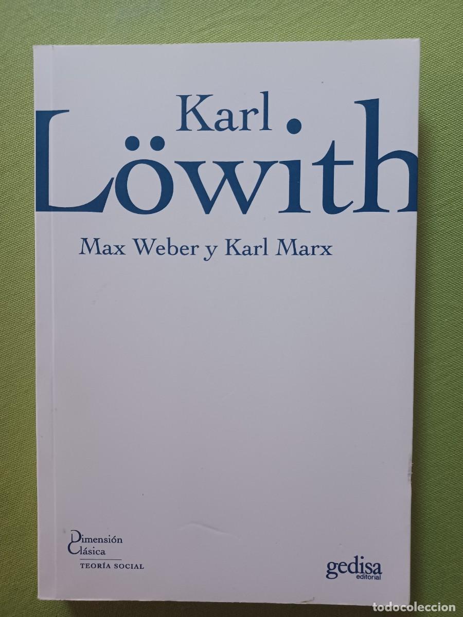Libros de segunda mano: MAX WEBER Y KARL MARX - LOWITH KARL - Foto 1