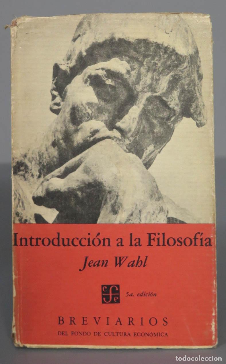 Libros de segunda mano: Introducci&oacute;n a la filosof&iacute;a. Wahl - Foto 1