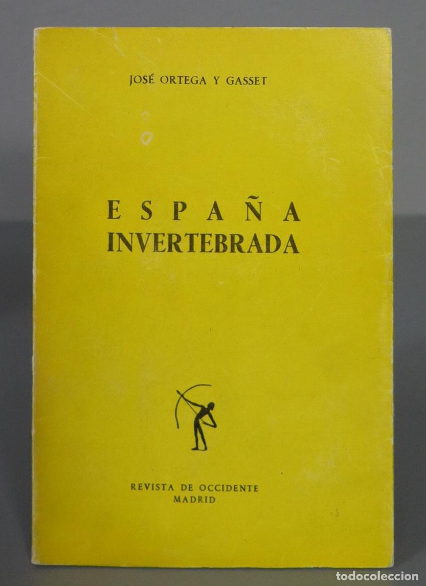 Libros de segunda mano: ESPA&Ntilde;A INVERTEBRADA. Ortega Y Gasset - Foto 1