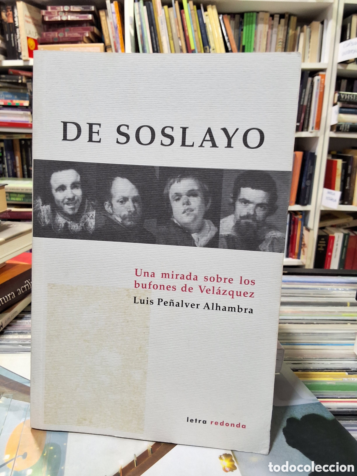 Livros em segunda m&atilde;o: DE SOSLAYO - UNA MIRADA SOBRE LOS BUFONES DE VEL&Aacute;ZQUEZ - LUIS PE&Ntilde;ALVER