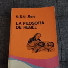 Libros de segunda mano: LA FILOSOFÍA DE HEGEL (G.R.G. MURE)