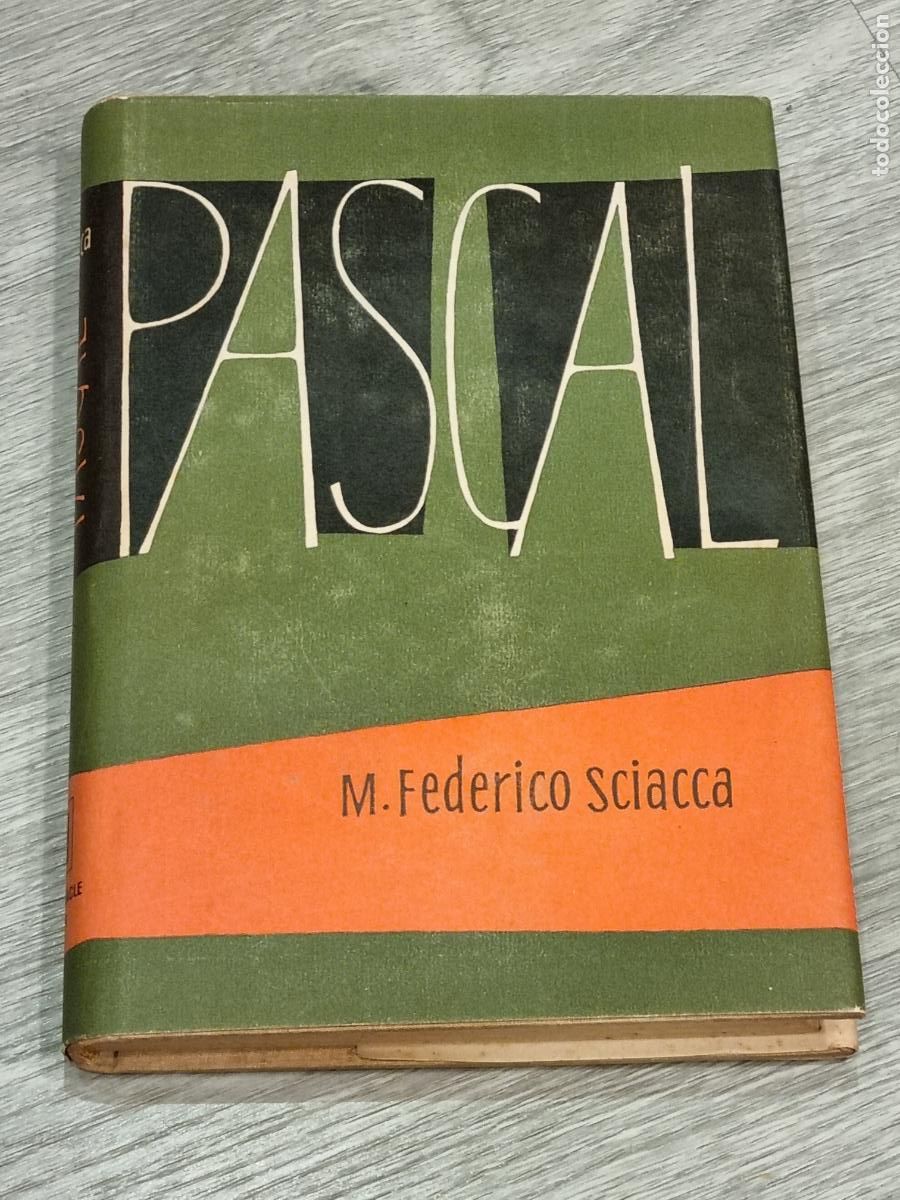 Libros de segunda mano: PASCAL - M.FEDERICO SCIACCA - ED.LUIS MIRACLE 1955 - Foto 1
